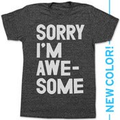Image of SORRY IM AWESOME (BLACK)