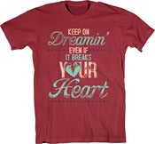 Image of Cardinal Keep On Dreamin' T-Shirt *FREE GRAB BAG T-SHIRT INCLUDED*