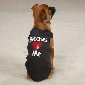 Image of Casual Canine Bitches Love Me Dog T-Shirt