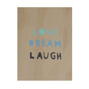 Image of 'Love Dream Laugh' screenprint on ply - cool colours