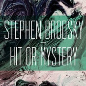 Image of Stephen Brodsky - Hit Or Mystery