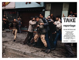 Image of Take Magazine Issue Three<br>- The Take/Reportage Issue