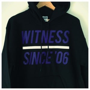 Image of Witness Since 06' - Black Hoody