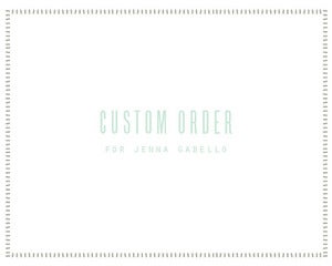 Image of custom order for jenna gabello
