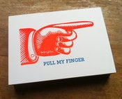 Pull My Finger Letterpress Print