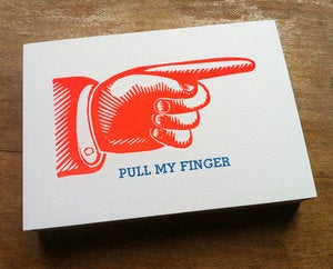 Image of Pull My Finger Letterpress Print