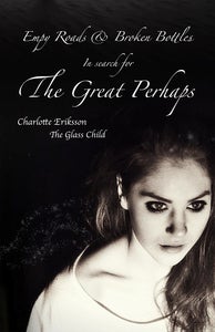 Image of Signed BOOK "Empty Roads & Broken Bottles; in search for The Great Perhaps"
