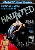 Image of Maria's B-Movie Mayhem: Haunted