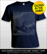 Image of Dead Empires "Waves" Shirt - **Glow in the Dark**