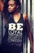 Image of Be Loyal 