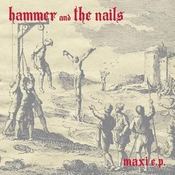 Image of Hammer and the Nails - Maxi 12"