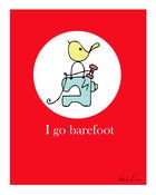 Image of I go barefoot