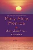 Image of <i>Last Light Over Carolina</i><br>Mary Alice Monroe<br>SIGNED