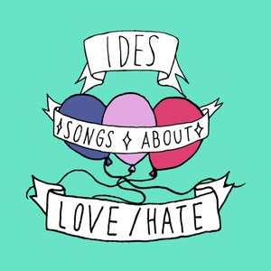 Image of Ides - Songs About Love/Hate (distro only)