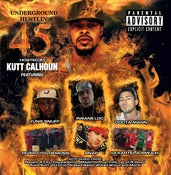 Image of Underground Hustlin' 45 hosted by Kutt Calhoun! 