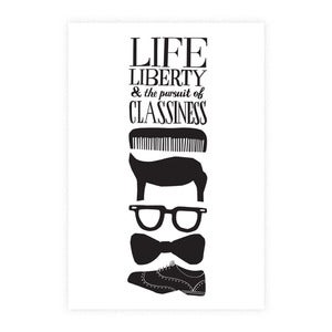 Image of Life Liberty and the Pursuit of Classiness 