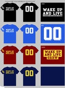 Image of Wake Up and Live "00" Shirt