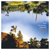 Image of The Faraway Places - "Unfocus On It" CD