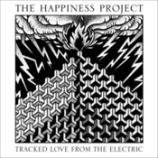 Image of The Happiness Project - Tracked Love From The Electric 