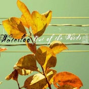 Image of Waterloo: Out Of The Woods - CD