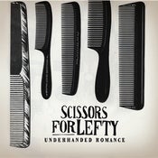 Image of Scissors For Lefty - "Underhanded Romance" Selected Tracks LP