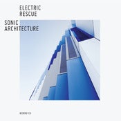 Image of Electric Rescue - Sonic Architecture 2xCD Pre-order