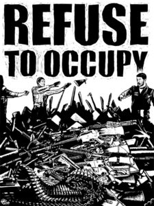 Image of Refuse to Occupy - 18"x24" Serigraph