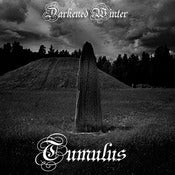 Image of Darkened Winter - Tumulus (Coming Soon)