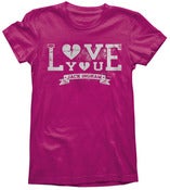 Image of Hot Pink Love You Women's T-Shirt