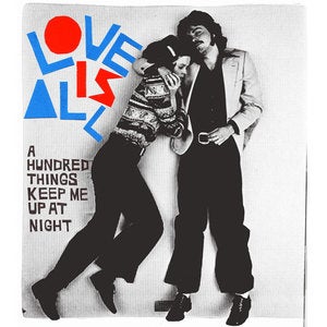 Image of Love Is All "A Hundred Things Keep Me Up At Night" CD / LP