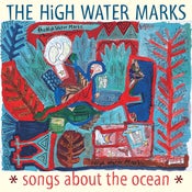 Image of The High Water Marks - "Songs About The Ocean" LP - Limited Ed. Baby Blue Vinyl