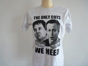 Image of The only cuts we need T-shirt