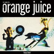 Image of ORANGE JUICE - Texas Fever - EP