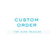 Image of custom order for Nina Messiah