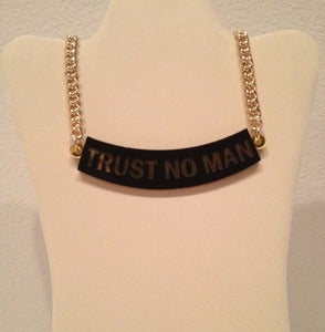 Image of Trust No Man Necklace