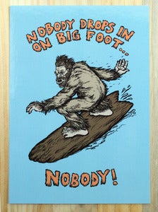 Image of Nobody Drops in on Big Foot