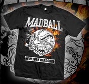 Image of MADBALL BALL OF FIRE TSHIRT