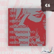 Image of Hesitation Wounds - s/t