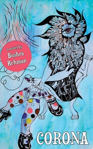Image of *PRE-ORDER* Corona by Bushra Rehman