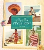 Image of My Mom, Style Icon Book