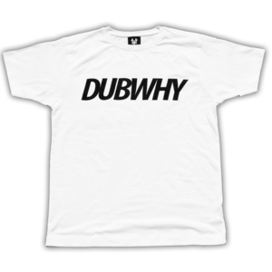 Image of 'DUBWHY' T-Shirt - White/Black