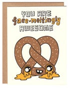 Image of Face-Meltingly Awesome Pretzel Card