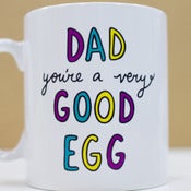 Image of Dad/Daddy You're a Very Good Egg Mug