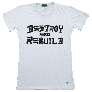 Image of DESTROY AND REBUILD