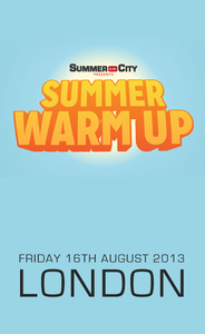 Image of Summer Warm Up (London - 16th August)