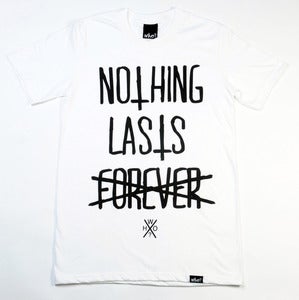 Image of NOTHING LASTS FOREVER