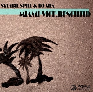 Image of Sylabil Spill & DJ Ara - Miami Vice Bescheid - 12" (Negabass)