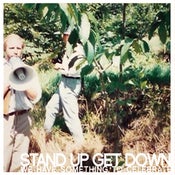 Image of Stand Up Get Down - We Have Something To Celebrate