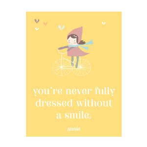 Image of 'You're never fully dressed without a smile' Annie Art Print