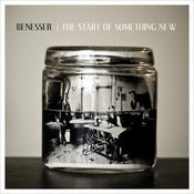 Image of Benesser - The Start Of Something New - PREORDER